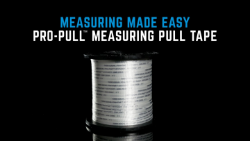 Pro-Pull™ Measuring Pull Tape